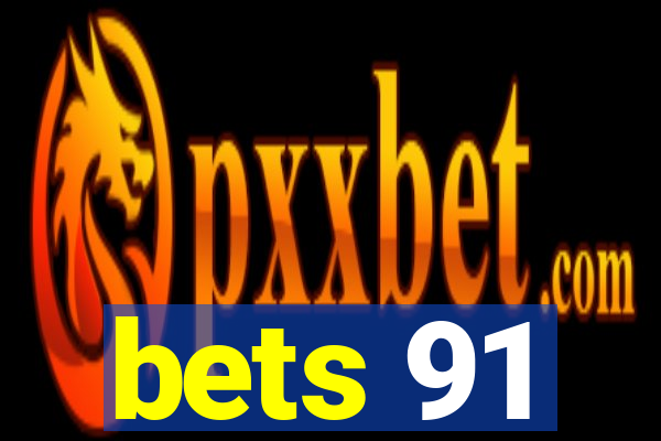 bets 91